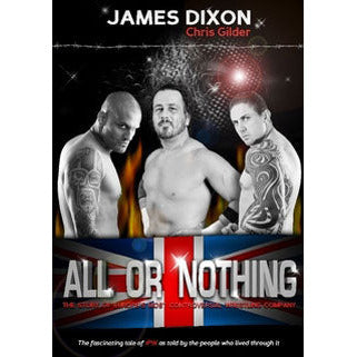 All or Nothing -  The story of 1PW Wrestling Book