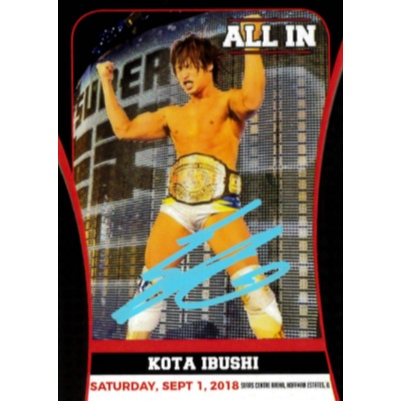 Kota Ibushi All In Trading Card - Autographed