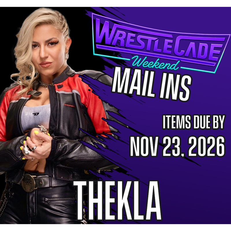 Wrestlecade 26 - Thekla Mail Ins (JSA)