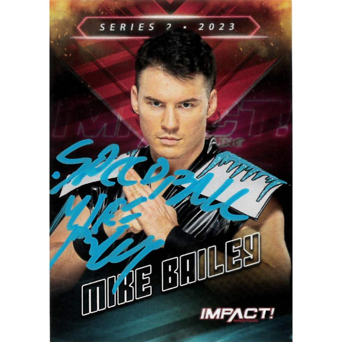 Speedball Mike Bailey Series Series 2 Impact 2023 Trading Card - Autographed