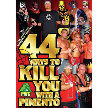 Pro Wrestling Guerrilla: 44 Ways to Kill You with a Pimento DVD