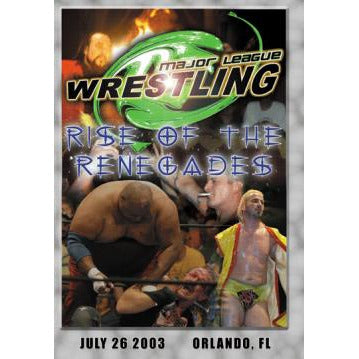 MLW Rise of the Renegades (07-26-03) DVD