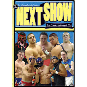 Pro Wrestling Guerrilla: The Next Show DVD