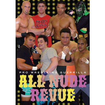 Pro Wrestling Guerrilla: All Nude Revue DVD