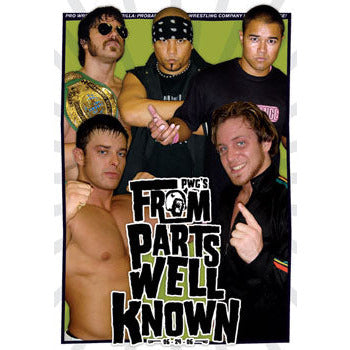 Pro Wrestling Guerrilla: From Parts Well Known DVD