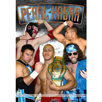 Pro Wrestling Guerrilla: Pearl Habra DVD