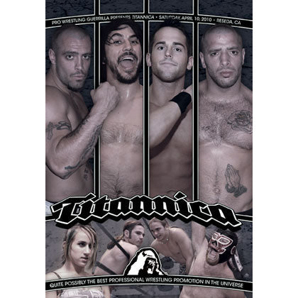 Pro Wrestling Guerrilla - Titanica DVD