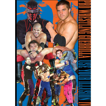 Pro Wrestling Guerrilla: Use Your Illusion 4 DVD
