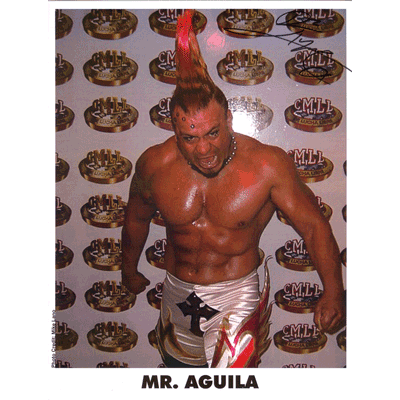 Mr. Aguila Autographed Photo